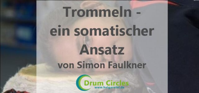 Trommeln – ein somatischer Ansatz